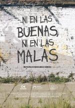 Ni en las buenas, ni en las malas 