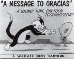 Speedy Gonzales: A Message to Gracias