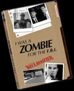 I Was a Zombie for the F.B.I. 