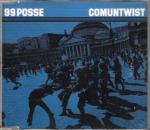 99 Posse: Comuntwist