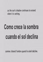 Como crece la sombra cuando el sol declina