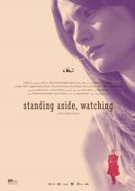 Standing Aside, Watching 
