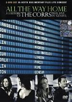 The Corrs: All the Way Home 