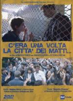 C'era una volta la città dei matti...