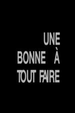 Une bonne à tout faire