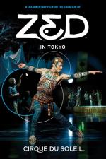 Cirque du Soleil: Zed in Tokyo 