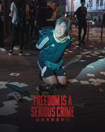 Freedom Is A Serious Crime