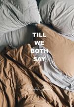 Nicotine Dolls: Till We Both Say