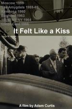 It Felt Like a Kiss 