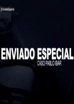 Enviado especial: caso Pablo Ibar