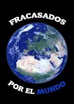 Fracasados por el mundo