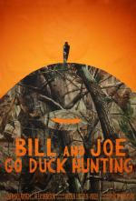 Bill and Joe Go Duck Hunting