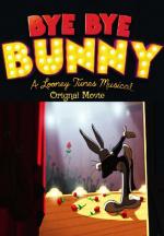 Bye Bye Bunny: A Looney Tunes Musical
