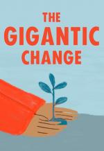 The Gigantic Change