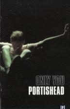 Portishead: Only You