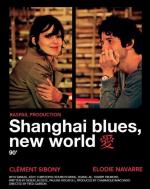 Shanghai Blues, New World