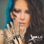 Malú: Mil batallas