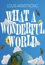 Louis Armstrong: What A Wonderful World