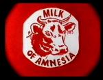 Milk of Amnesia