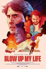 Blow Up My Life 