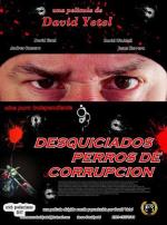 Desquiciados, perros de corrupción 