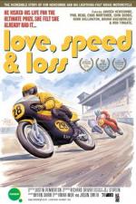 Love Speed and Loss 