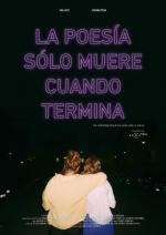 La poesía sólo muere cuando termina