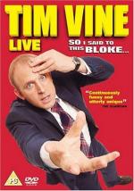 Tim Vine: So I Said to This Bloke... 