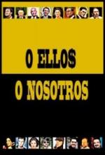 O ellos o nosotros