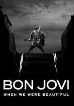 Bon Jovi: When We Were Beautiful 
