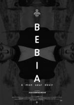 Bebia, à mon seul désir 