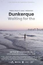 Dunkerque, Waiting For The Next Bus 