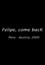 Felipe, vuelve 