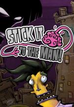 Stick It to the Man! 