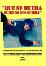 Que se muera quien no nos quiera