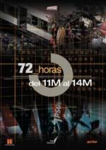 72 horas, del 11M al 14M 