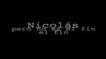 Nicolás: El fin pero no es el fin
