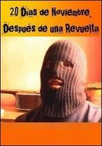 20 dí­as de Noviembre, Después de una Revuelta 