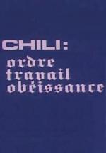 Chile: Orden, trabajo y obediencia