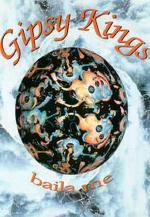 Gipsy Kings: Baila Me