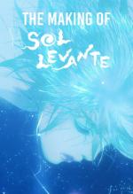 The Making of Sol Levante