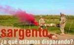 Sargento, ¿a qué estamos disparando?