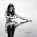 Malú: Me fui
