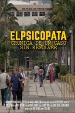 El Psicópata, crónica de un caso sin resolver 