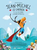 Jean-Michel le caribou et les histoires d'amour interdites 