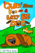 Quick Brown Fox and a Lazy Big Dog