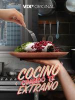 Cocino cuando te extraño 