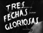 1937. Tres fechas gloriosas