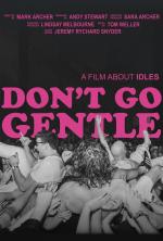Don't Go Gentle: A Film About IDLES 