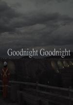 Goodnight Goodnight 